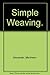 Simple Weaving