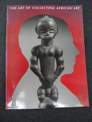 The Art of Collecting African Art (Paperback)