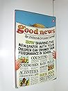 Good News: A Novel