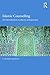 Islamic Counselling: An Introduction to theory and practice by G. Hussein Rassool (2015-07-22)
