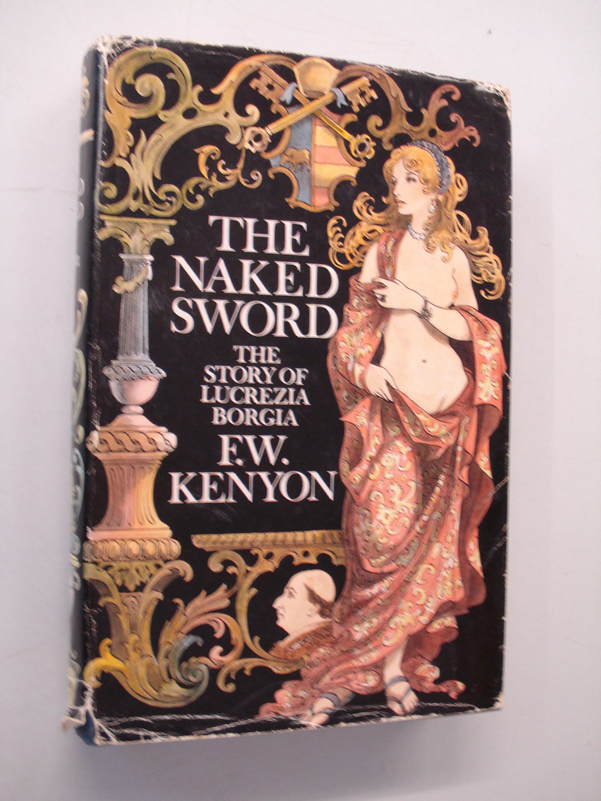 The Naked Sword: The Story of Lucrezia Borgia (Hardcover)