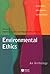 Environmental Ethics : An Anthology