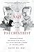 The Nazi and the Psychiatrist by Jack El-Hai