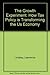 The Growth Experiment: How the New Tax Policy Is Transforming the U.S. Economy by Lawrence B. Lindsey (1990-04-01)