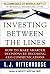 Investing Between the Lines: How to Make Smarter Decisions By Decoding CEO Communications by L.J. Rittenhouse (2013-01-08)