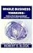 Whole Business Thinking by Robert S. Block