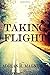 Taking Flight by Adrian R Magnuson (2015-09-26)