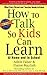 How to Talk So Kids Can Learn at Home and in School