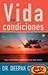 Vida Sin Condiciones by Deepak Chopra