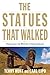 by Hunt, Terry, Lipo, Carl The Statues that Walked: Unraveling the Mystery of Easter Island (2012) Paperback