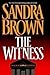 [(The Witness)] [By (author) Sandra Brown] published on by Sandra       Brown