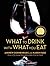 What to Drink with What You Eat: The Definitive Guide to Pairing Food with Wine, Beer, Spirits, Coffee, Tea - Even Water - Based on Expert Advice from by Dornenburg, Andrew (October 1, 2006) Hardcover