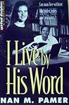 I Live by His Word I Live by His Word