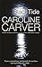 Black Tide by CJ Carver (2005-10-19)