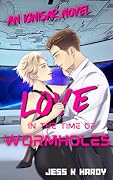 Love in the Time of Wormholes