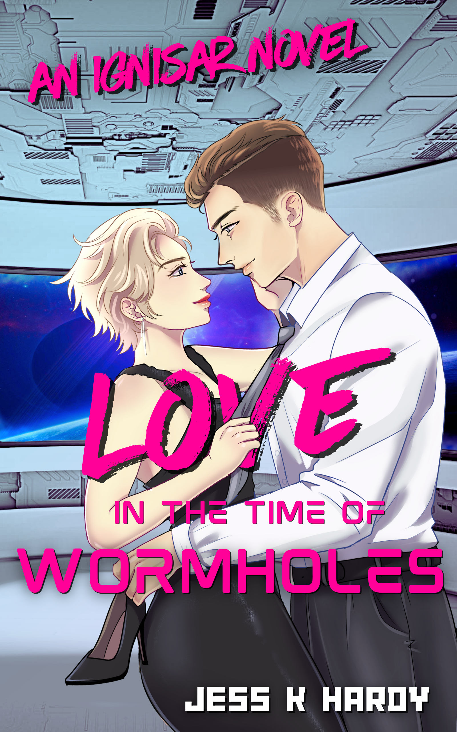 Love in the Time of Wormholes (Ignisar, #1)