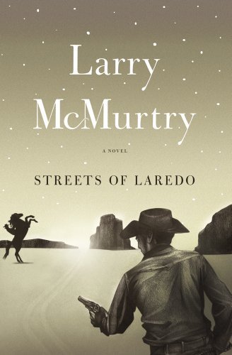 a novel:Streets Of Laredo byMcMurtry