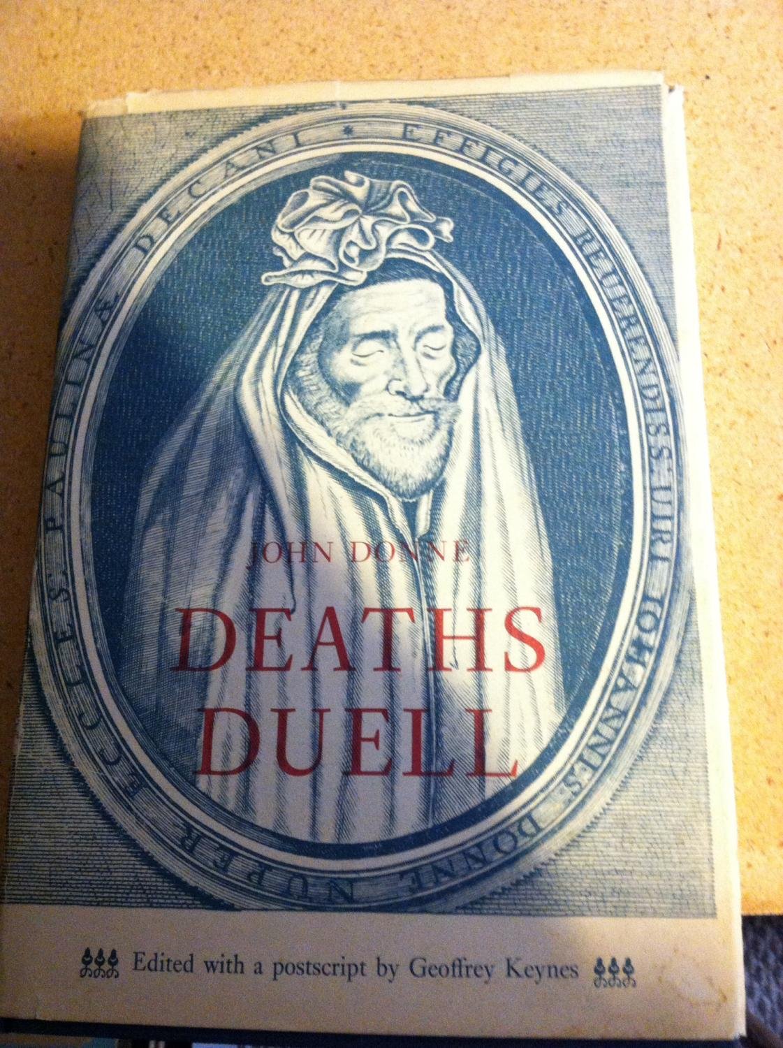 Deaths duell: A sermon delivered before King Charles I in the beginning of Lent 1630/1 (Hardcover)
