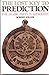The Lost Key to Prediction: The Arabic Parts in Astrology