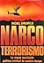 Narco Terrorismo la Mayor asociacion politico-criminal de nue... by Rachel Ehrenfeld
