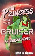 The Princess and the Bruiser: A Science Fiction Romance