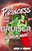 The Princess and the Bruiser: A Science Fiction Romance (Ignisar Book 3)