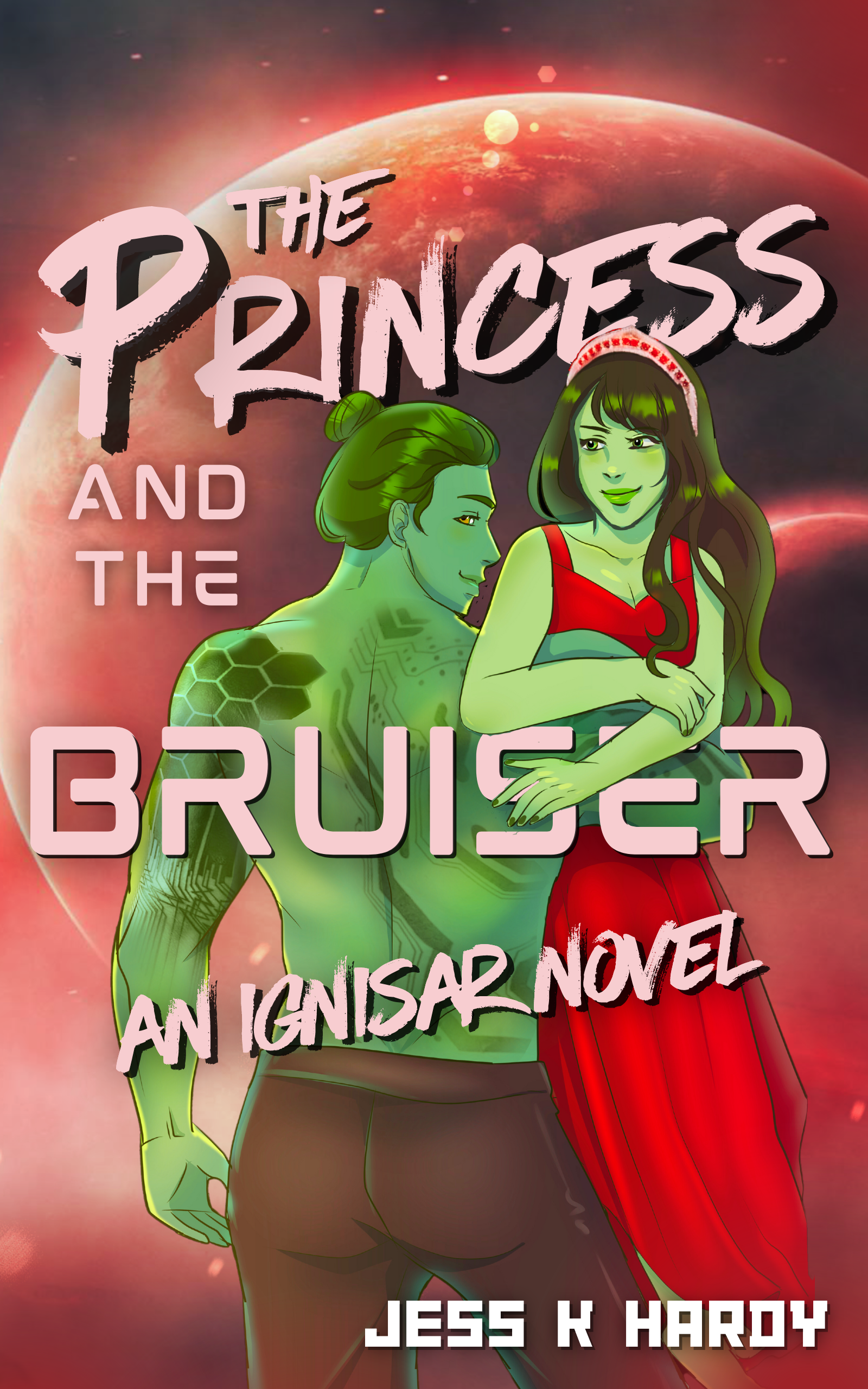 The Princess and the Bruiser: A Science Fiction Romance (Ignisar Book 3)