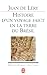Histoire D Un Voyage En Terre de Bresil (Ldp Classiques) (English and French Edition) by J De Lery(1994-12-01)