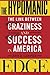 The Hypomanic Edge: The Link Between (A Little) Craziness and (A Lot of) Success in America by John D. Gartner(1999-09-02)