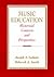 Music Education Historical Contexts & Perspectives by Joseph A. Labuta