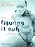 Figuring It Out by Colin Renfrew (2003-04-03)