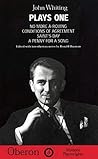 Whiting Plays: No More A-Roving, Conditions of Agreement, Saint's Day, A Penny for a Song v. 1 (Oberon Modern Playwrights) by John Whiting (1999-03-15)