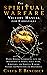 The Spiritual Warfare Victory Manual for Christians: Dispel Demonic Interference with the Discernment of Spirits, God's Word, Scriptures, and Spiritual Warfare Prayers for Protection and Deliverance