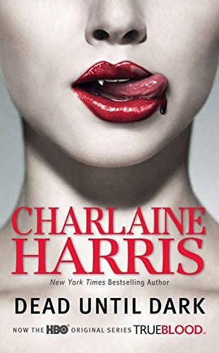 Dead Until Dark (Sookie Stackhouse / Southern Vampire) Dead Until Dark