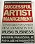 Successful Artist Management by Xavier M. Frascogna Jr.