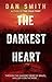 The Darkest Heart by Dan Smith (2015-07-30)