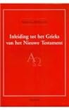 J.W. Wenham - Inleiding Tot Het Grieks Van Het Nieuwe Testament (Dutch Edition)
