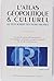 L'atlas Géopolitique &Amp; Culturel Du Petit Robert Des Noms Propres: 100 Cartes, Les Grands Enjeux Démographiques, Économiques, Politiques, Sociaux Et Culturels Du Monde Contemporain