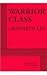 Warrior Class by Kenneth Lin (2013-06-01)