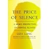 The Price of Silence: A Mom's Perspective on Mental Illness [HARDCOVER] [2014] [By Liza Long]