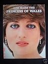 God Bless the Princess of Wales by Christopher Bentham-Smith
