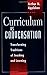 Curriculum as Conversation: Transforming Traditions of Teaching and Learning (Paperback) - Common