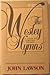 Wesley Hymns As a Guide to Scriptural Teaching