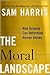 The Moral Landscape 1st (fi...