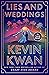 Lies and Weddings by Kevin Kwan