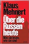 Über die Russen heute: Was sie lesen, wie sie sind (German Edition) Über die Russen heute: Was sie lesen, wie sie sind (German Edition)
