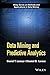 Data Mining and Predictive Analytics (Wiley Series on Methods and Applications in Data Mining) 2nd edition by Larose, Daniel T., Larose, Chantal D. (2015) Hardcover