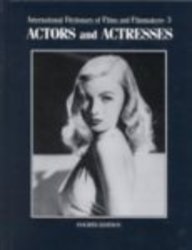 International Dictionary of Films and Filmmakers: Actors and Actresses (Hardcover)