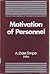 Motivation of Personnel (Art and Science of Business Management)