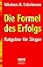 Die Formel des Erfolgs. Rat...